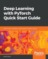 book Deep learning with PyTorch quick start guide learn to train and deploy neural network models in Python