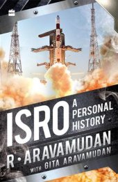 book ISRO: A Personal History