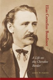 book Elias Cornelius Boudinot: a life on the Cherokee border