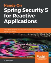 book Hands-on Spring Security 5 for Reactive applications learn effective ways to secure your applications with Spring and Spring WebFlux