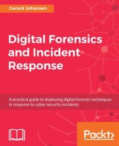 book Digital forensics and incident response: an intelligent way to respond to attacks