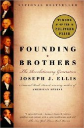 book Founding Brothers: The Revolutionary Generation