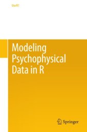 book Modeling psychophysical data in R