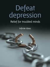 book Defeat depression: relief for troubled minds