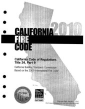 book 2013 California fire code: California code of regulations, Title 24, Part 9