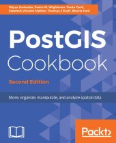 book PostGIS cookbook: store, organize, manipulate, and analyze spatial data