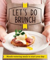 book Let's Do Brunch: Morning meals to start your day