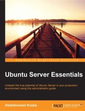 book Ubuntu server essentials: unleash the true potential of Ubuntu server in your production environment using this administration guide