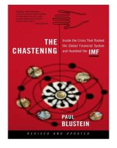 book The Chastening: inside the crisis that rocked the global financial system and humbled the IMF