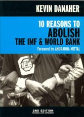 book 10 Reasons to Abolish the IMF & World Bank