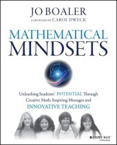 book Mathematical Mindsets: Unleashing Students' Potential through Creative Math, Inspiring Messages and Innovative Teaching