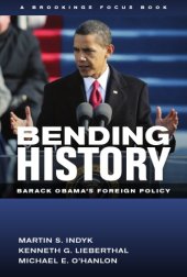 book Bending history: Barack Obama's foreign policy