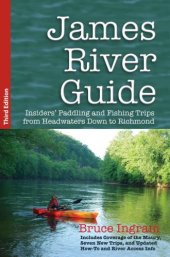 book James River guide: insiders' paddling and fishing trips from headwaters down to Richmond