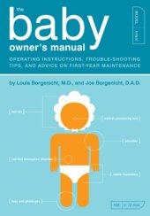 book The baby owner's manual: operating instructions, trouble-shooting tips, and advice on first-year maintenance