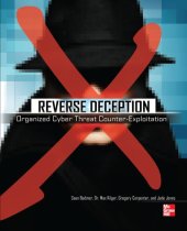 book Reverse Deception: Organized Cyber Threat Counter-Exploitation