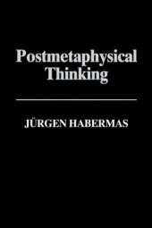 book Postmetaphysical Thinking: Between Metaphysics and the Critique of Reason