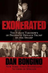 book Exonerated: The Failed Takedown of President Donald Trump by the Swamp