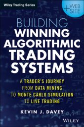 book Building algorithmic trading systems, + website: a trader's journey from data mining to Monte Carlo simulation to live trading