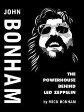 book John Bonham: the Powerhouse behind Led Zeppelin