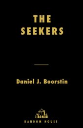 book The seekers: the story of man's continuing quest to understand his world