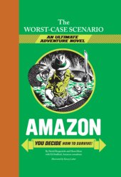 book Worst-case scenario ultimate adventure: Amazon: you decide how to survive!