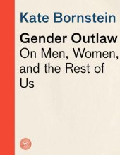 book Gender outlaw: on men, women, and the rest of us