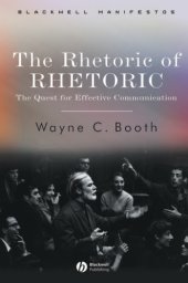 book The rhetoric of rhetoric: the quest for effective communication