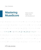 book Mastering MuseScore: Make beautiful sheet music with MuseScore 2