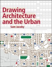 book Drawing architecture and the urban