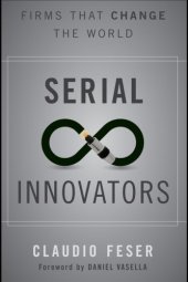 book Serial innovators: firms that change the world