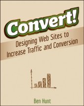 book Convert! designing Web sites to increase traffic and conversion