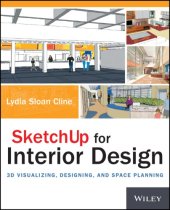 book SketchUp for Interior Design: 3D Visualizing, Designing, and Space Planning