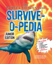 book The Worst-Case Scenario Survive-o-pedia: Junior Edition