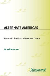 book Alternate Americas: science fiction cinema and American culture