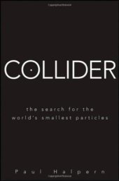 book Collider: the search for the world's smallest particles