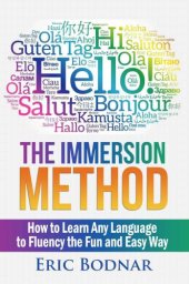 book The Immersion Method: How to Learn Any Language to Fluency the Fun and Easy Way