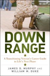 book Down range: a transitioning veteran's career guide to life's next phase