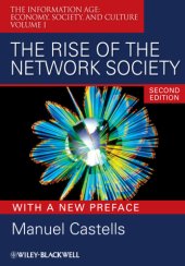 book The information age: economy, society, and culture. 1, The rise of the network society