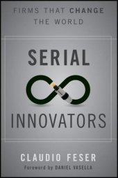 book Serial innovators: firms that change the world