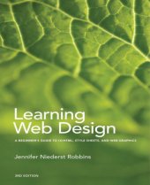 book Cram 101 textbook outlines to accompany Learning web design: a beginner's guide to HTML, CSS, graphics, and beyond, Jennifer Niederst Robbins, 3rd ed