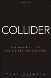 book Collider: the search for the world's smallest particles