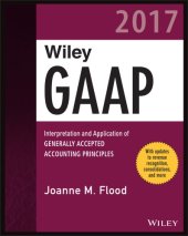 book Wiley GAAP 2017: interpretation and application of generally accepted accounting principles