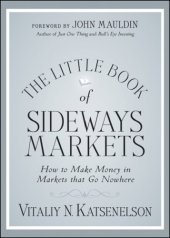 book The little book of sideways markets: how to make money in markets that don't move