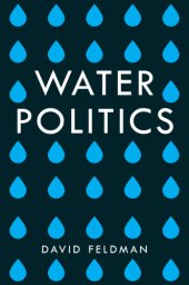 book Water politics: governing our most precious resource