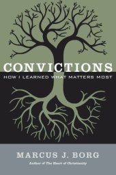 book Convictions: how I learned what matters most