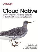 book Cloud native: using containers, functions, and data to build next-generation applications