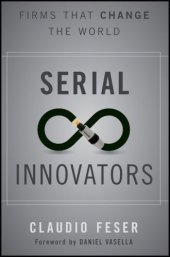 book Serial innovators: firms that change the world