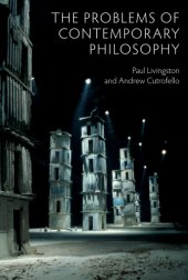 book The problems of contemporary philosophy: a critical guide for the unaffiliated