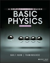 book Basic Physics: A Self-Teaching Guide, 3rd Edition (Wiley Self Teaching Guides)