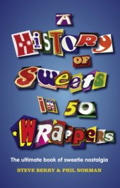 book A History of Sweets in 50 Wrappers